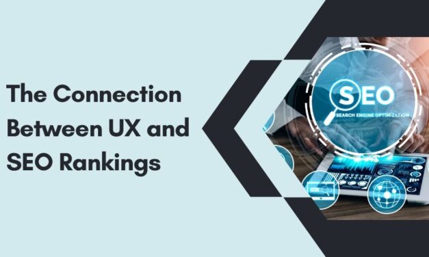 The Connection Between UX and SEO Rankings