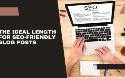 The Ideal Length for SEO-Friendly Blog Posts