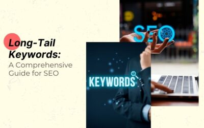 Long-Tail Keywords: A Comprehensive Guide for SEO