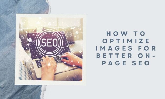 How to Optimize Images for Better On-Page SEO