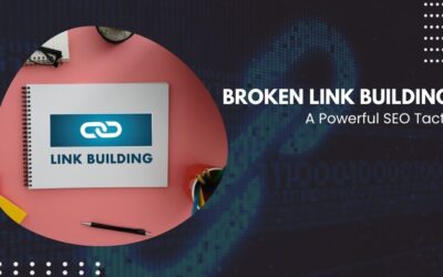 Broken Link Building: A Powerful SEO Tactic