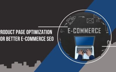 Product Page Optimization for Better E-commerce SEO