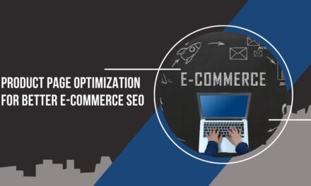 Product Page Optimization for Better E-commerce SEO