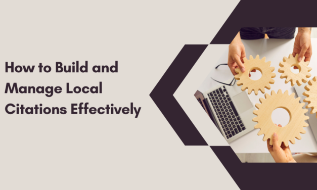 How to Build and Manage Local Citations Effectively