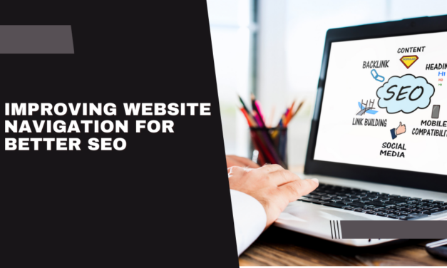 Improving Website Navigation for Better SEO