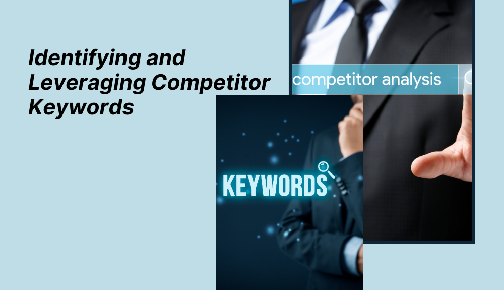 Identifying and Leveraging Competitor Keywords