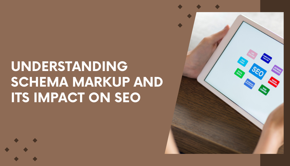 Understanding Schema Markup and Its Impact on SEO