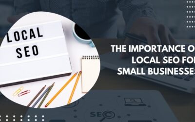 The Importance of Local SEO for Small Businesses