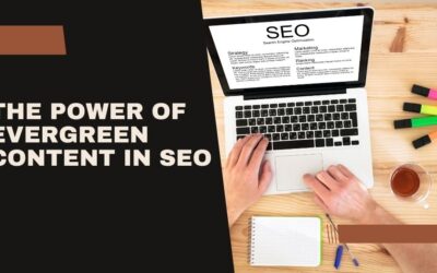 The Power of Evergreen Content in SEO
